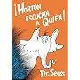 Horton Escucha a Quien (Horton Hears a Who)(Spanish Edition)