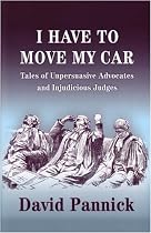 I Have to Move My Car: Tales of Unpersuasive Advocates and Injudicious Judges