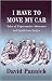 I Have to Move My Car: Tales of Unpersuasive Advocates and Injudicious Judges