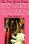 Too Much, Too Soon: The Makeup & Breakup of the New York Dolls