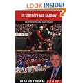 In Strength And Shadow: The Mervyn Davies Story (Mainstream Sport)
