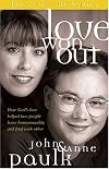 Love Won Out: How God's Love Helped 2 People Leave Homosexuality and Find Each Other