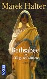 Bethsab�e : Ou L'Eloge de l'adult�re