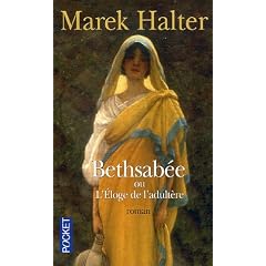 Bethsab�e : Ou L'Eloge de l'adult�re