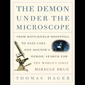 The Demon Under The Microscope | [Thomas Hager]