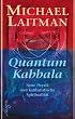 Quantum Kabbala: Neue Physik und kabbalistische Spiritualit�t
