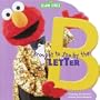 Brought to You by the Letter B (A Random House Pictureback Shape Book)