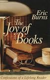 The Joy of Books: Confessions of a Lifelong Reader