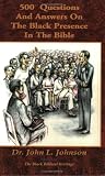 500 Questions and Answers on the Black Presence in the Bible