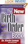 The New Birth Order Book: Why You Are the Way You Are