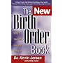 The New Birth Order Book: Why You Are the Way You Are
