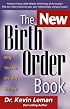 The New Birth Order Book: Why You Are the Way You Are