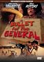 A Bullet for the General