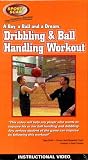 A Boy, A Ball and a Dream: Dribbling & Ball Handling Workout