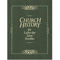 Church History For Latter-day Saint Families