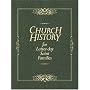 Church History For Latter-day Saint Families