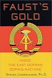 Faust's Gold: Inside The East German Doping Machine