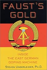 Faust's Gold: Inside The East German Doping Machine