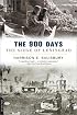 The 900 Days: The Siege Of Leningrad
