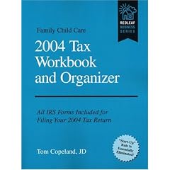 Family Child Care 2004 Tax Workbook and Organizer