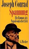 Spannung: Ein Roman aus Napoleonischer Zeit - Gesammelte Werke in Einzelb&auml;nden - Joseph Conrad
