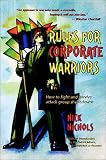 Rules for Corporate Warriors: How to Fight and Survive Attack Group Shakedowns