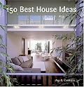150 Best House Ideas