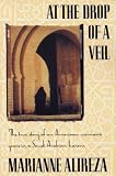 At the Drop of a Veil
