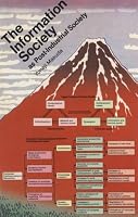 The Information Society as Post-Industrial Society