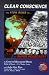 Book Clear Conscience: The Atom Bomb Vs. the Super Holocaust