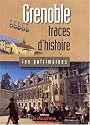 Grenoble, traces d'histoire