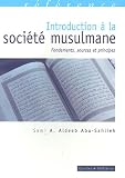 Revue Eyrolles  / Introduction à la société musulmane : Fondements, sources et principes