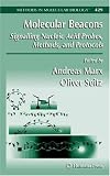 Molecular Beacons: Signalling Nucleic Acid Probes, Methods, and Protocols (Methods in Molecular Biology)