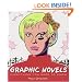 Graphic Novels: Everything You Need to Know
