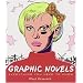 Graphic Novels: Everything You Need to Know