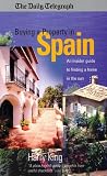 Buying a Property in Spain: An Insider Guide to Finding a Home in the Sun (How to): An Insider Guide to Finding a Home in the Sun (How to)