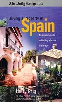 Buying a Property in Spain: An Insider Guide to Finding a Home in the Sun (How to)