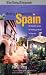 Buying a Property in Spain: An Insider Guide to Finding a Home in the Sun (How to): An Insider Guide to Finding a Home in the Sun (How to)