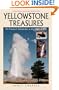 Yellowstone Treasures: The Traveler's Companion to the National Park