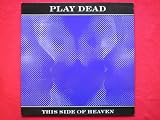 Play Dead This Side Of Heaven LP Tanz TANZ1 EX/EX 1980s