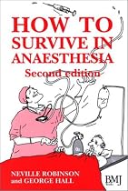 How to Survive in Anaesthesia