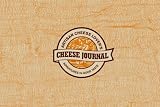 Used : The Artisan Cheese Lover's Cheese Journal: Adventures in Good Taste