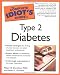The Complete Idiot's Guide to Type 2 Diabetes (The Complete Idiot's Guide) by M.D., Mayer B. Davidson