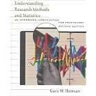 Understanding Research Methods And Statistics: An Integrated Introduction for Psychology by  Gary Heiman