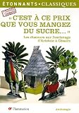 C est à ce prix que vous mangez du sucre... : Les discours sur l esclavage d Aristote à Césaire