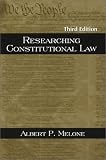 Researching Constitutional Law, Third Edition