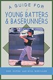 A Guide for Young Batters & Baserunners (Young Player's)