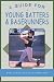 Book A Guide for Young Batters & Baserunners (Young Player's)