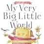 My Very Big Little World: A SugarLoaf Book (Sugarloaf Books)
