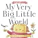 My Very Big Little World: A SugarLoaf Book (Sugarloaf Books)